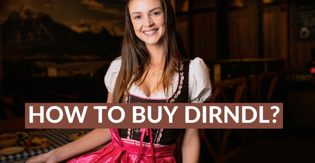 How to buy Dirndl