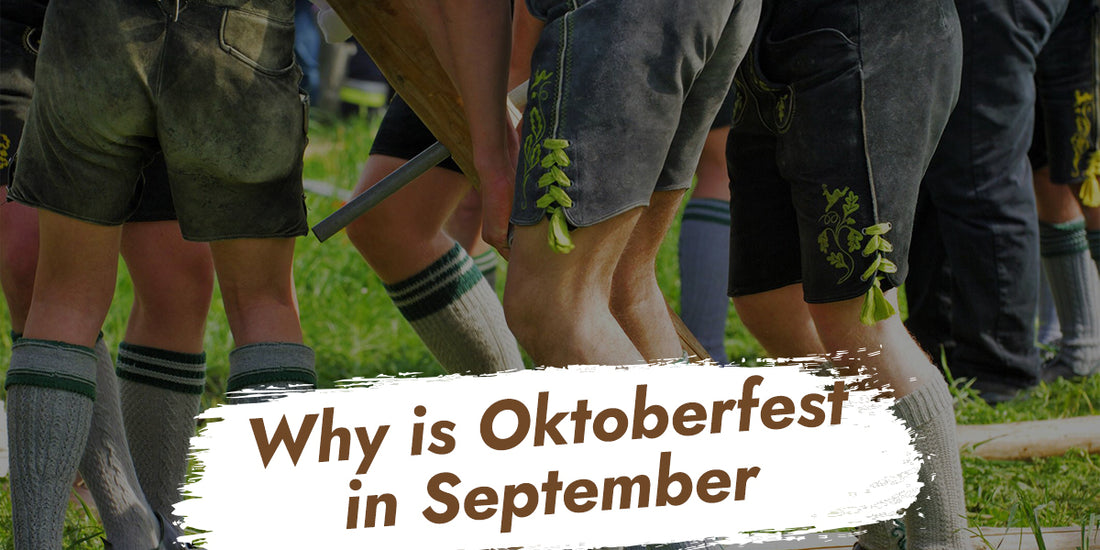 Why Oktoberfest in September